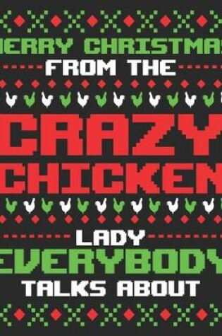 Cover of Merry Christmas From The Crazy Chicken Lady Everybody Talks About