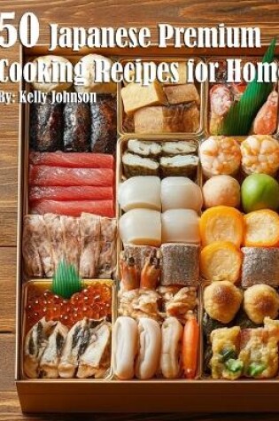 Cover of 50 Japanese Premium Cooking Recipes for Home