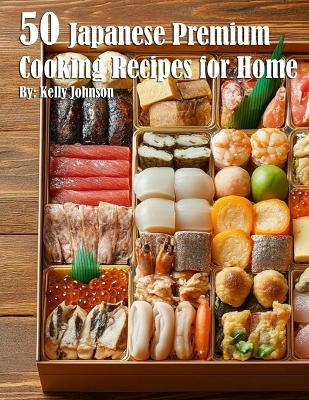 Book cover for 50 Japanese Premium Cooking Recipes for Home