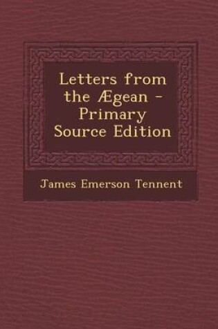 Cover of Letters from the Aegean - Primary Source Edition