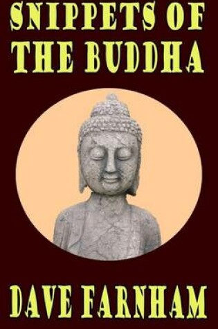 Cover of Snippets Of The Buddha