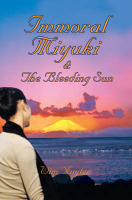 Book cover for Immoral Miyuki & the Bleeding Sun