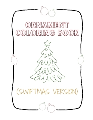 Book cover for Ornament Coloring Book (Swiftmas Version)