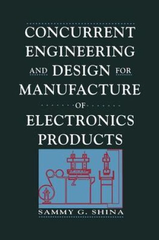 Cover of Concurrent Engineering and Design for Manufacture of Electronics Products