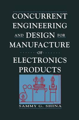 Book cover for Concurrent Engineering and Design for Manufacture of Electronics Products