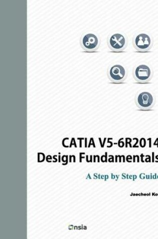 Cover of Catia V5-6r2014 Design Fundamentals