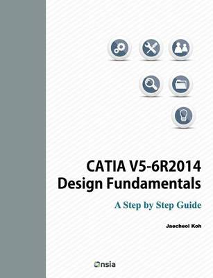 Book cover for Catia V5-6r2014 Design Fundamentals