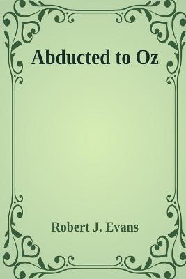 Book cover for Abducted to Oz Illustrated