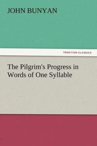 Cover of The Pilgrim's Progress in Words of One Syllable