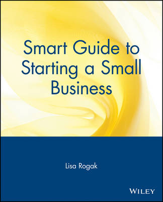 Cover of Smart Guide to Starting a Small Business