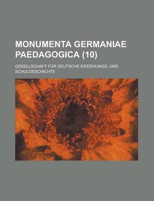 Book cover for Monumenta Germaniae Paedagogica (10)