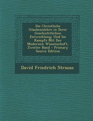 Book cover for Die Christliche Glaubenslehre in Ihrer Geschichtlichen Entwicklung