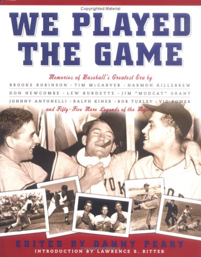 Book cover for We Played the Game Memories of Baseballs Greatest