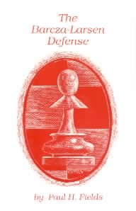 Book cover for The Barcza-Larsen Defense