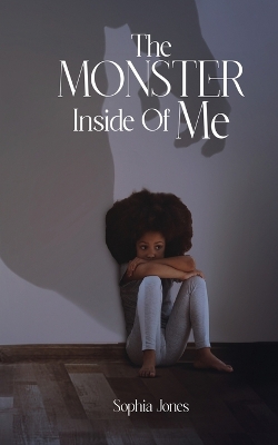 Book cover for The Monster Inside Of Me