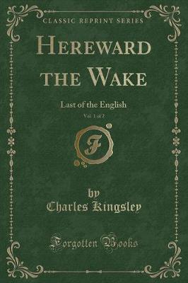 Book cover for Hereward the Wake, Vol. 1 of 2