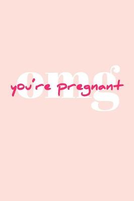 Book cover for OMG You're Pregnant