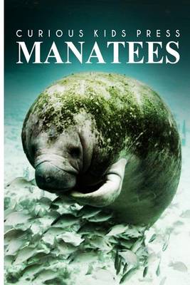 Book cover for Manatees - Curious Kids Press