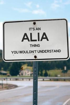 Book cover for It's an Alia Thing You Wouldn't Understand
