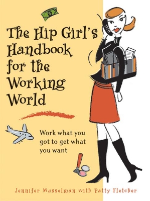 Book cover for The Hip Girl's Handbook for the Working World