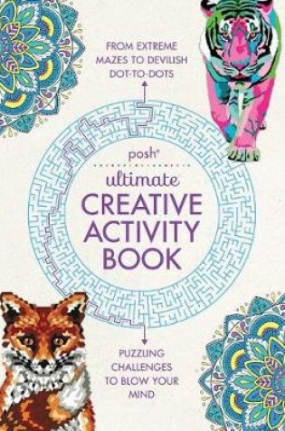 Cover of Posh Ultimate Creative Activity Book