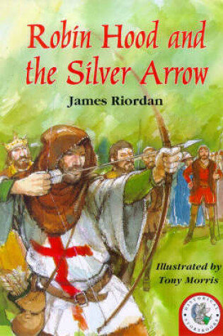 Cover of Robin Hood and The Silver Arrow