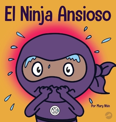 Book cover for El Ninja Ansioso