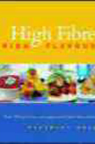 Cover of High Fibre, High Flavour