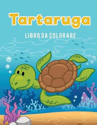 Book cover for Tartaruga libro da colorare