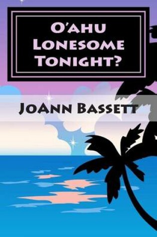 Cover of O'ahu Lonesome Tonight?