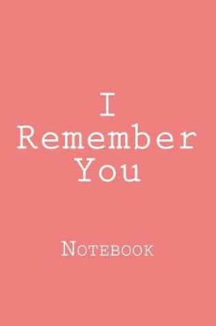 Cover of I Remember You