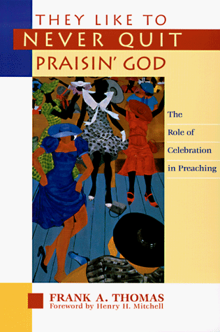 Book cover for They Like to Never Quit Praisin' God