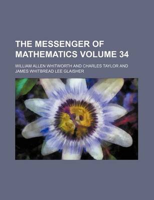 Book cover for The Messenger of Mathematics Volume 34