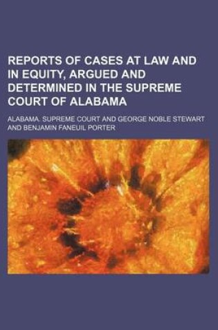 Cover of Reports of Cases at Law and in Equity, Argued and Determined in the Supreme Court of Alabama Volume 3