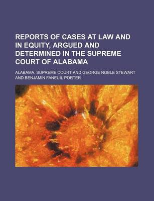 Book cover for Reports of Cases at Law and in Equity, Argued and Determined in the Supreme Court of Alabama Volume 3