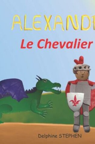 Cover of Alexandre le Chevalier