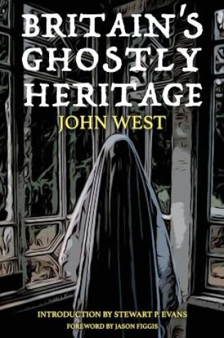 Cover of Britain's Ghostly Heritage
