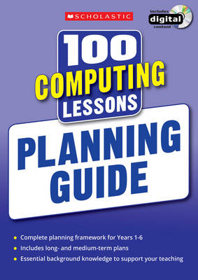 Book cover for 100 Computing Lessons: Planning Guide