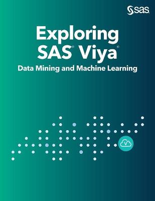 Book cover for Exploring SAS Viya