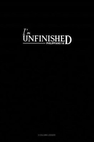 Cover of I'm Unfinished - Philippians 1