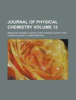 Book cover for Journal of Physical Chemistry Volume 12