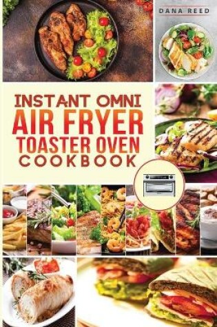 Cover of Instant Omni air fryer toaster oven cookbook