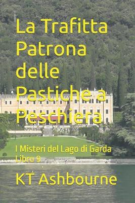 Book cover for La Trafitta Patrona delle Pastiche a Peschiera