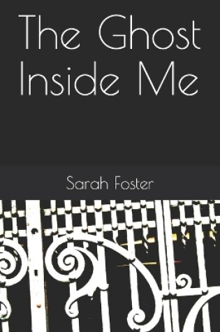 Cover of The Ghost Inside Me