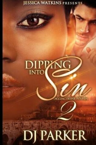 Cover of Dipping Into Sin 2