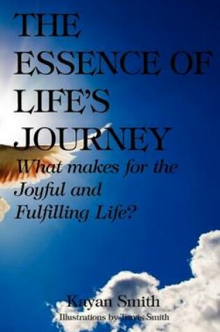 Cover of The Essence of Life's Journey [HARDCOVER]