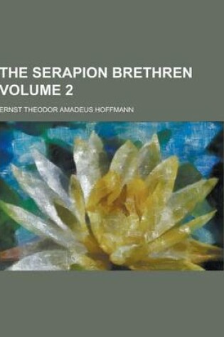 Cover of The Serapion Brethren Volume 2