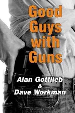 Cover of Good Guys with Guns