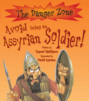 Cover of Avoid Being an Assyrian Soldier