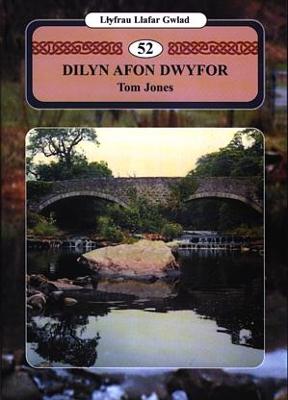 Book cover for Llyfrau Llafar Gwlad:52. Dilyn Afon Dwyfor